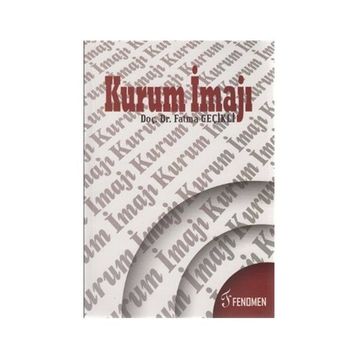KURUM İMAJI - FATMA GEÇİKLİ