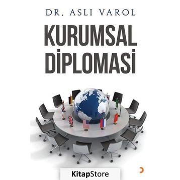 Kurumsal Diplomasi - Aslı Varol