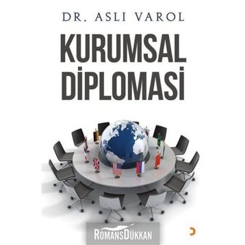 Kurumsal Diplomasi - Aslı Varol