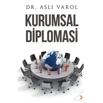 Kurumsal Diplomasi - Aslı Varol