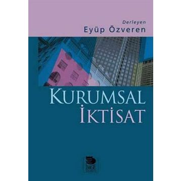 KURUMSAL İKTİSAT - EYÜP ÖZVEREN
