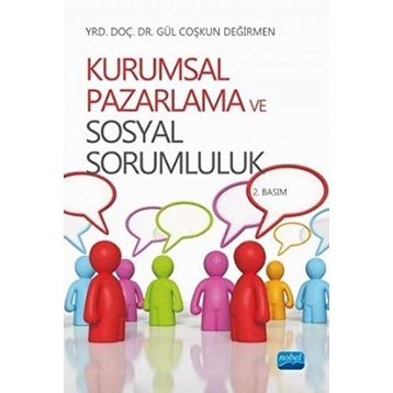 KURUMSAL PAZARLAMA VE SOSYAL SORUMLULUK - GÜL COŞKUN