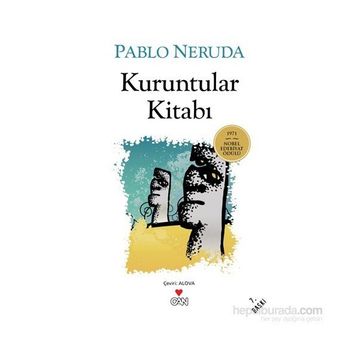KURUNTULAR KİTABI - PABLO NERUDA