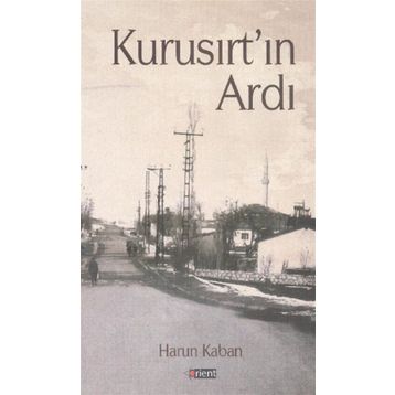 Kurusırt’ın Ardı - Harun Kaban