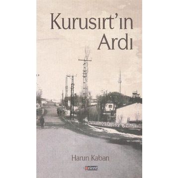 Kurusırt’ın Ardı - Harun Kaban