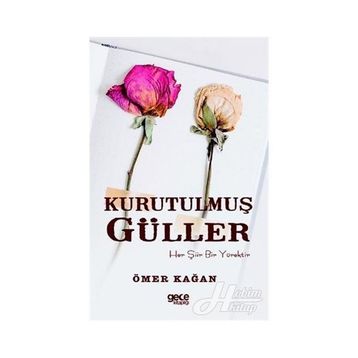 Kurutulmuş Güller - Ömer Kağan
