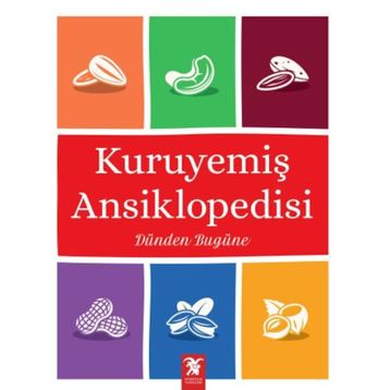 Kuruyemiş Ansiklopedisi - Raşit Çavaş