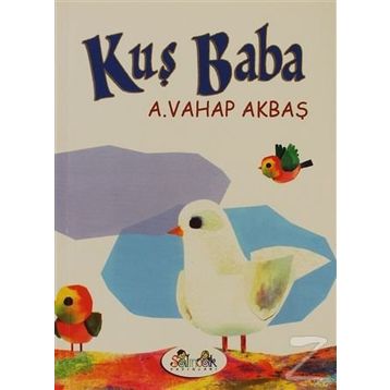 KUŞ BABA - A. VAHAP AKBAŞ
