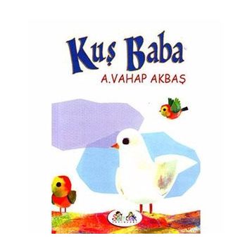 KUŞ BABA - A. VAHAP AKBAŞ