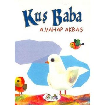 KUŞ BABA - A. VAHAP AKBAŞ
