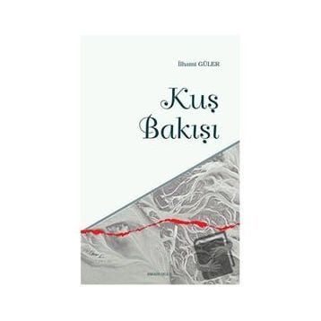 Kuş Bakışı - İlhami Güler