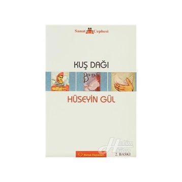 KUŞ DAĞI - HÜSEYİN GÜL