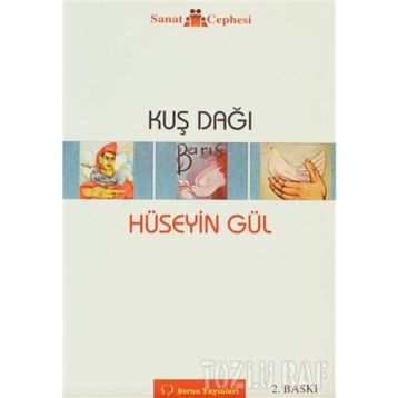 KUŞ DAĞI - HÜSEYİN GÜL