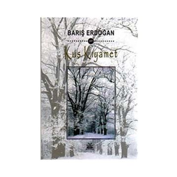 KUŞ KIYAMET - BARIŞ ERDOĞAN