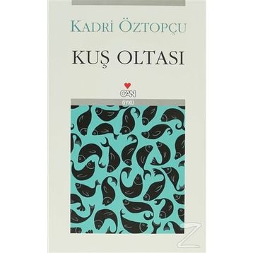KUŞ OLTASI - KADRI ÖZTOPÇU