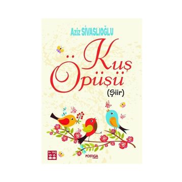 Kuş Öpüşü - Aziz Sivaslıoğlu