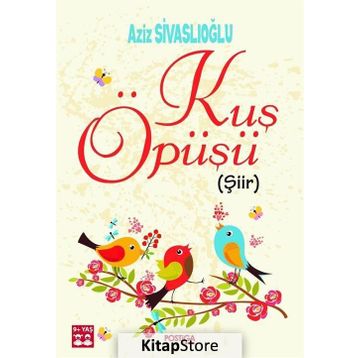 Kuş Öpüşü - Aziz Sivaslıoğlu