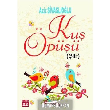 Kuş Öpüşü - Aziz Sivaslıoğlu
