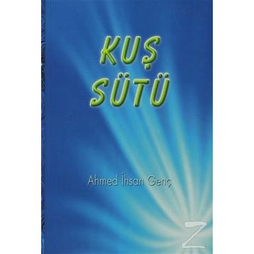 Kuş Sütü - ahmet ihsan genc
