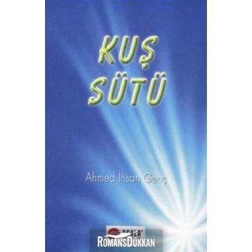 Kuş Sütü - ahmet ihsan genc