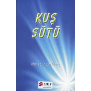 Kuş Sütü - ahmet ihsan genc