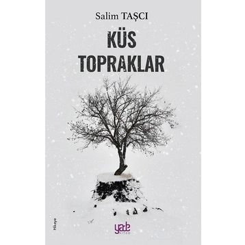 Küs Topraklar - Salim Taşçı
