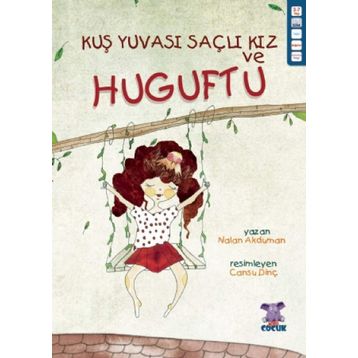 Kuş Yuvası Saçlı Kız ve Huguftu Nalan Akduman