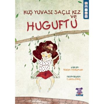 Kuş Yuvası Saçlı Kız ve Huguftu Nalan Akduman