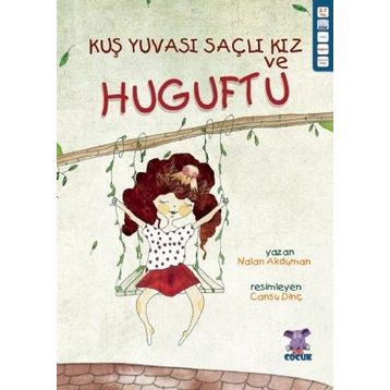 Kuş Yuvası Saçlı Kız ve Huguftu Nalan Akduman