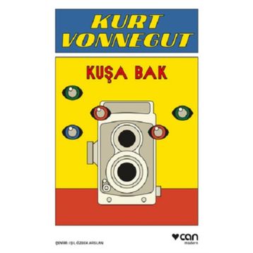 Kuşa Bak - Kurt Vonnegut