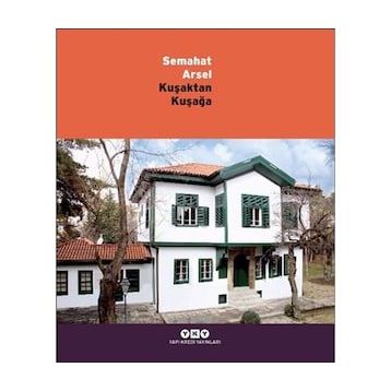 Kuşaktan Kuşağa Semahat Arsel