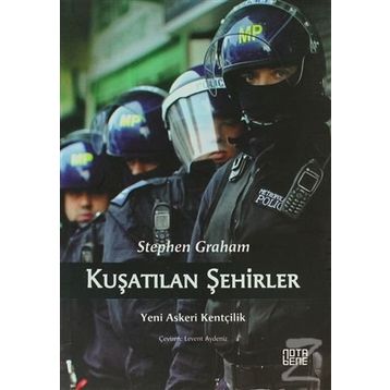 KUŞATILAN ŞEHIRLER YENI ASKERI KENTÇILIK - STEPHEN GRAHAM