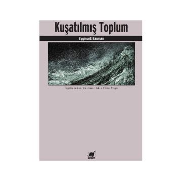 Kuşatılmış Toplum - Zygmunt Bauman