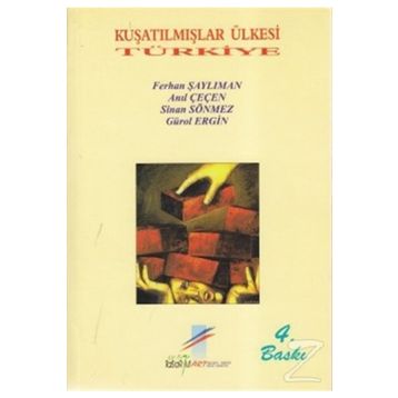 Kuşatılmışlar Ülkesi Türkiye - Kolektif