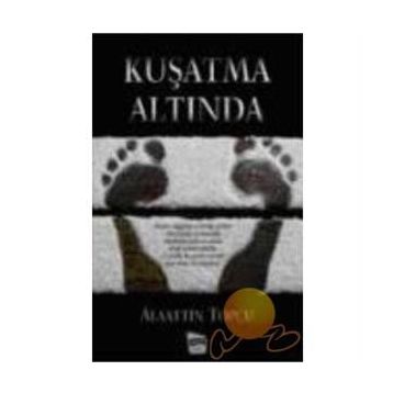 Kuşatma Altında - Alaattin Topçu