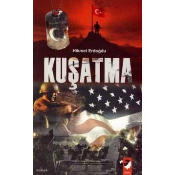 Kuşatma - Hikmet Erdoğdu