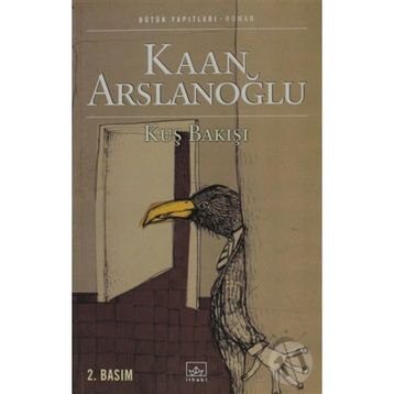 KUŞBAKIŞI - KAAN ARSLANOĞLU