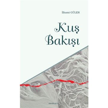 KUŞBAKIŞI - KAAN ARSLANOĞLU