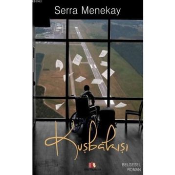 Kuşbakışı - Serra Menekay