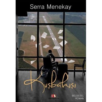Kuşbakışı - Serra Menekay