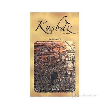 Kuşbaz - İbrahim Kaya