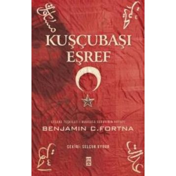 Kuşçubaşı Eşref - Benjamin Fortna