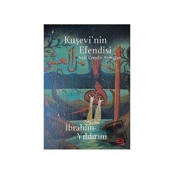 Kuşevi'nin Efendisi - İbrahim Yıldırım