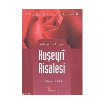 KUŞEYRI RISALESI - ABDULKERIM KUŞEYRI