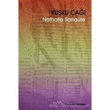 Kuşku Çağı - Nathalie Sarraute