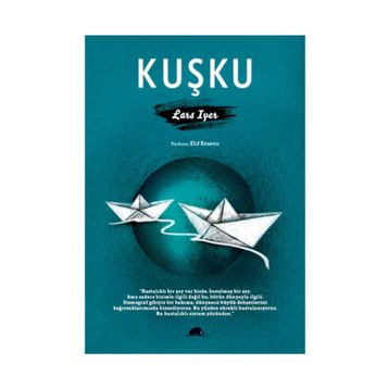 KUŞKU - LARS IYER