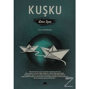 KUŞKU - LARS IYER