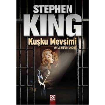 Kuşku Mevsimi ve Esaretin Bedeli - Stephen King