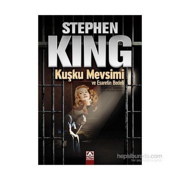 Kuşku Mevsimi ve Esaretin Bedeli - Stephen King