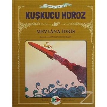 Kuşkucu Horoz - Mevlana İdris